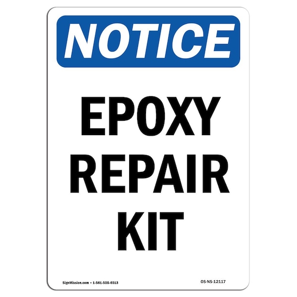 Safety Sign, OSHA Notice, 5" Height, Epoxy Repair Kit Sign, Portrait, 10PK